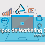 Conoce los distintos tipos de marketing digital